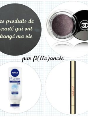 produits de beauté qui ont changé ma vie