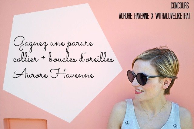 Aurore Havenne, créatrice de bijoux fins et délicats / sur le blog withalovelikethat.fr
