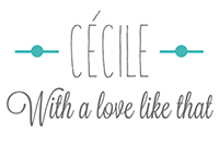 Cécile withalovelikethat / blog mariage - lifestyle