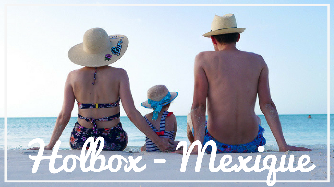 Holbox - Mexique en famille / sur withalovelikethat.fr