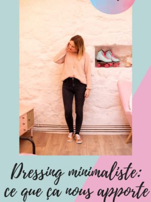 avoir un dressing minimaliste, qu'est ce que ça nous apporte?