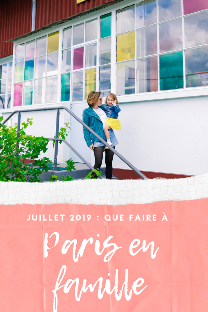Que faire à Paris en famille en juillet 2019
