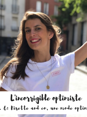 Parole d'optimiste : Chloé de Risette and co